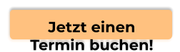 Jetzt einenTermin buchen!