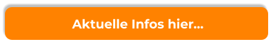 Aktuelle Infos hier…