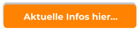 Aktuelle Infos hier…