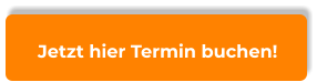 Jetzt hier Termin buchen!