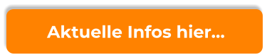 Aktuelle Infos hier…