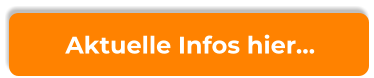 Aktuelle Infos hier…