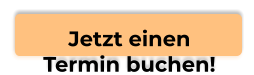 Jetzt einenTermin buchen!