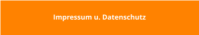 Impressum u. Datenschutz