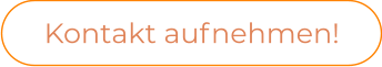 Kontakt aufnehmen!
