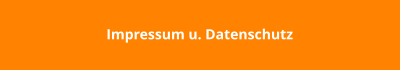 Impressum u. Datenschutz
